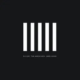 DJ Die: The Archives 1995-2000 von DJ Die – Album Cover