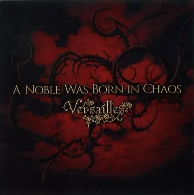 A Noble Was Born in Chaos