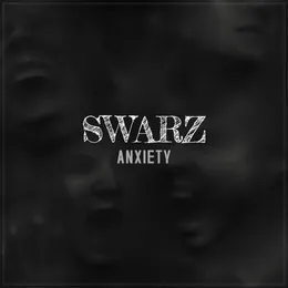 Anxiety von Swarz – Cover