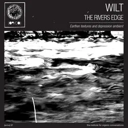 The Rivers Edge von Wilt – Album Cover