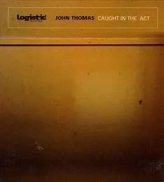 Caught in the Act von John Thomas – Cover