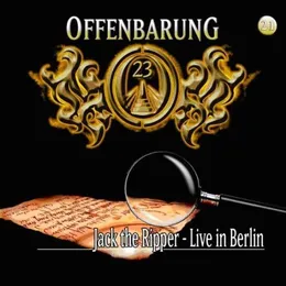 Offenbarung 23 21: Jack The Ripper - Live In Berlin von Offenbarung 23 – Cover