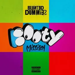 Booty Mission (Remix Pack) von Blunted Dummies – Cover