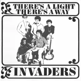 There’s a Light There’s a Way von Invaders – Album Cover