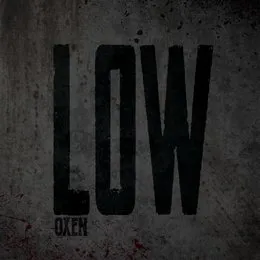 Low von OXEN – Album Cover