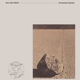 Phenomenal Highways von Will Over Matter – Album Cover