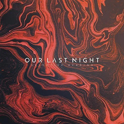 Selective Hearing von Our Last Night – Album Cover
