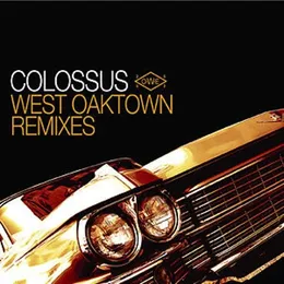 West Oaktown Remixes von Colossus – Album Cover