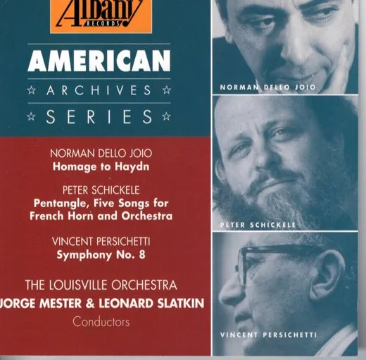 Dello Joio: Homage to Haydn / Schickele: Pentangle / Persichetti: Symphony no. 8