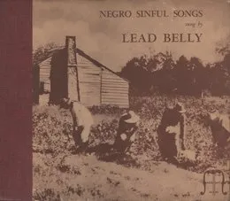 Negro Sinful Songs von Lead Belly – Album Cover