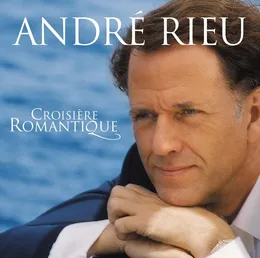 Croisière Romantique von André Rieu – Album Cover