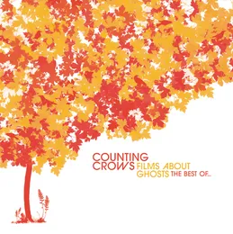 Films About Ghosts: The Best Of… von Counting Crows – Album Cover