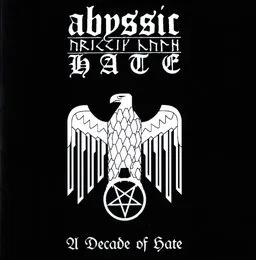 A Decade of Hate von Abyssic Hate – Cover