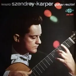 Guitar Recital von László Szendrey-Karper – Album Cover