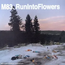 Run Into Flowers von M83 – Cover