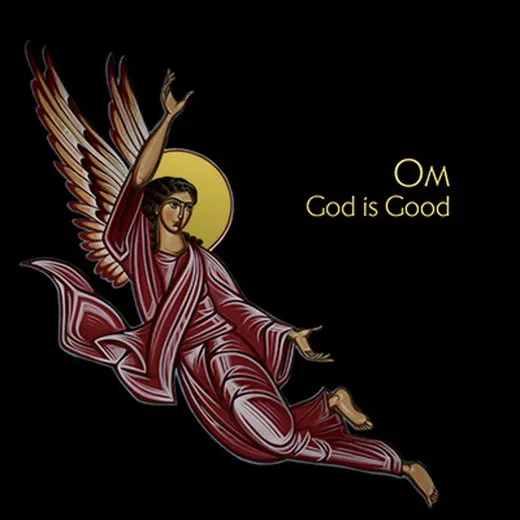 God Is Good von Om – Album Cover