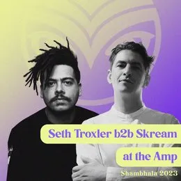 Shambhala 2023: Seth Troxler b2b Skream at the AMP Stage von Skream – Album Cover