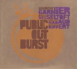 Public Outburst von Laurent Garnier – Album Cover