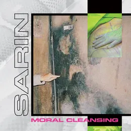 Moral Cleansing von SARIN – Album Cover