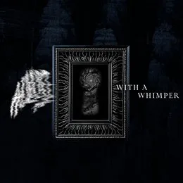 With a Whimper von AOECIST – Cover
