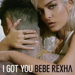 I Got You von Bebe Rexha – Album Cover