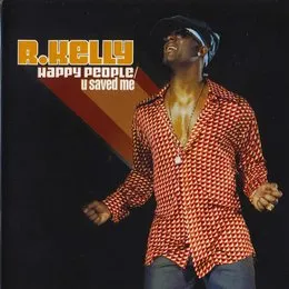Happy People / U Saved Me von R. Kelly – Album Cover