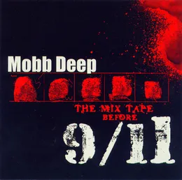 The Mixtape Before 9/11 von Mobb Deep – Album Cover