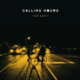 Say Less von Calling Hours – Album Cover