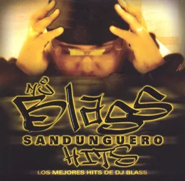 Sandunguero Hits von DJ Blass – Album Cover