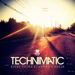 Night Vision / Chasing a Dream von Technimatic – Cover