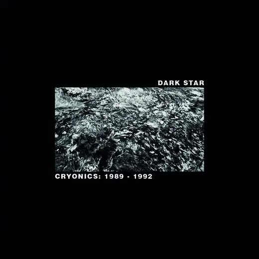 Cryonics: 1989 - 1992 von Dark Star – Cover