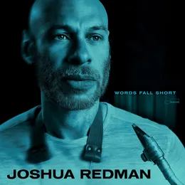 Words Fall Short von Joshua Redman – Album Cover