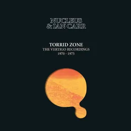 Torrid Zone: The Vertigo Recordings 1970-1975 von Ian Carr – Cover