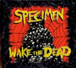 Wake The Dead von Specimen – Album Cover