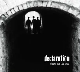 Show Me the Way von Declaration – Album Cover