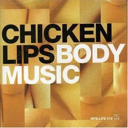 Chicken Lips: Body Music von Chicken Lips – Cover