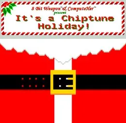 It's a Chiptune Holiday! von 8 Bit Weapon – Album Cover