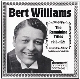 The Remaining Titles 1915-1921 (Plus 1 alternative take (1901)) von Bert Williams – Cover