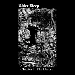 Chapter 1: The Descent von Alder Deep – Album Cover
