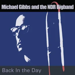 Back in the Days von Michael Gibbs – Album Cover