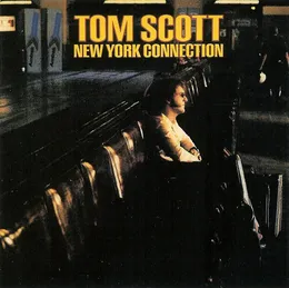 New York Connection von Tom Scott – Album Cover