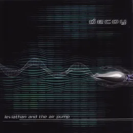 Leviathan And The Air Pump von Decoy – Album Cover