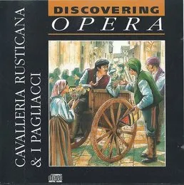 Discovering Opera 20: Cavalleria rusticana & I Pagliacci von Pietro Mascagni – Album Cover