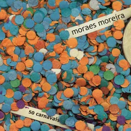 50 Carnavais von Moraes Moreira – Album Cover