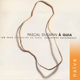 À Quia von Pascal Dusapin – Album Cover