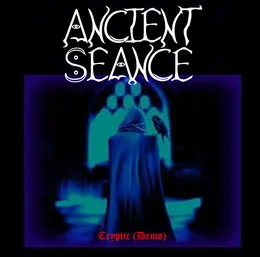 Cryptic (Demo) von Ancient Seance – Cover
