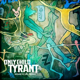 HoneyCup Troll von Only Child Tyrant – Cover