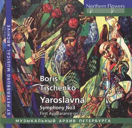 Yaroslavna / Symphony no. 3 von Борис Тищенко – Album Cover