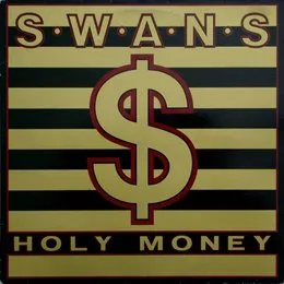 Holy Money von Swans – Album Cover