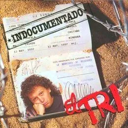 Indocumentado von El Tri – Album Cover